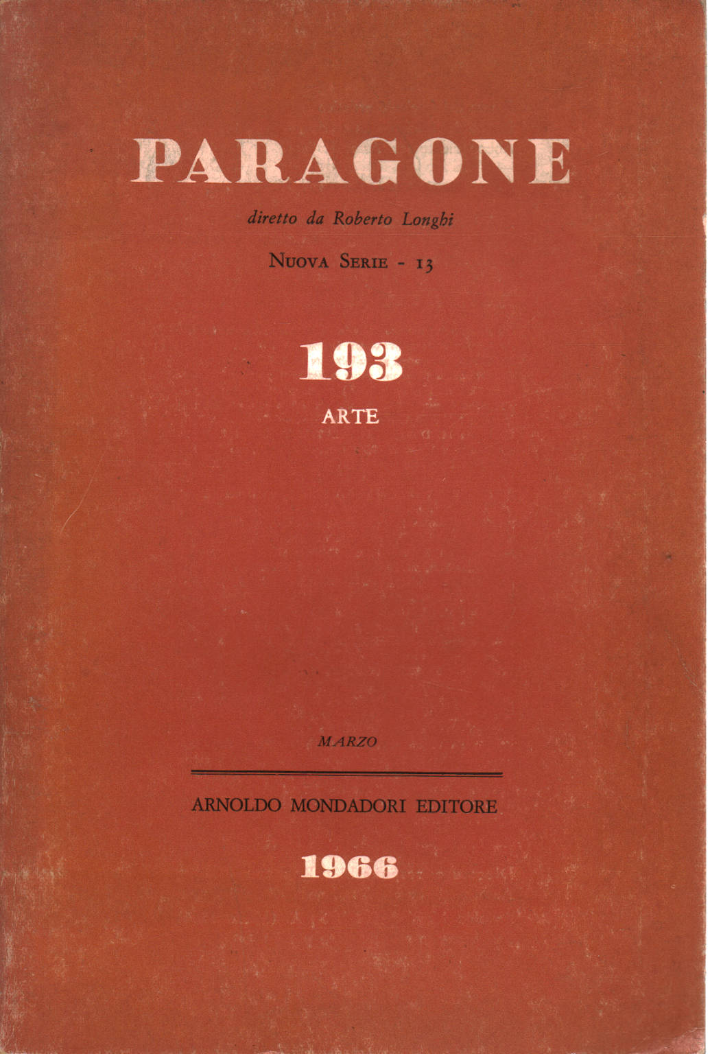 Paragone Anno XVII n. 193/13 Nuova serie 13 marzo , AA.VV.