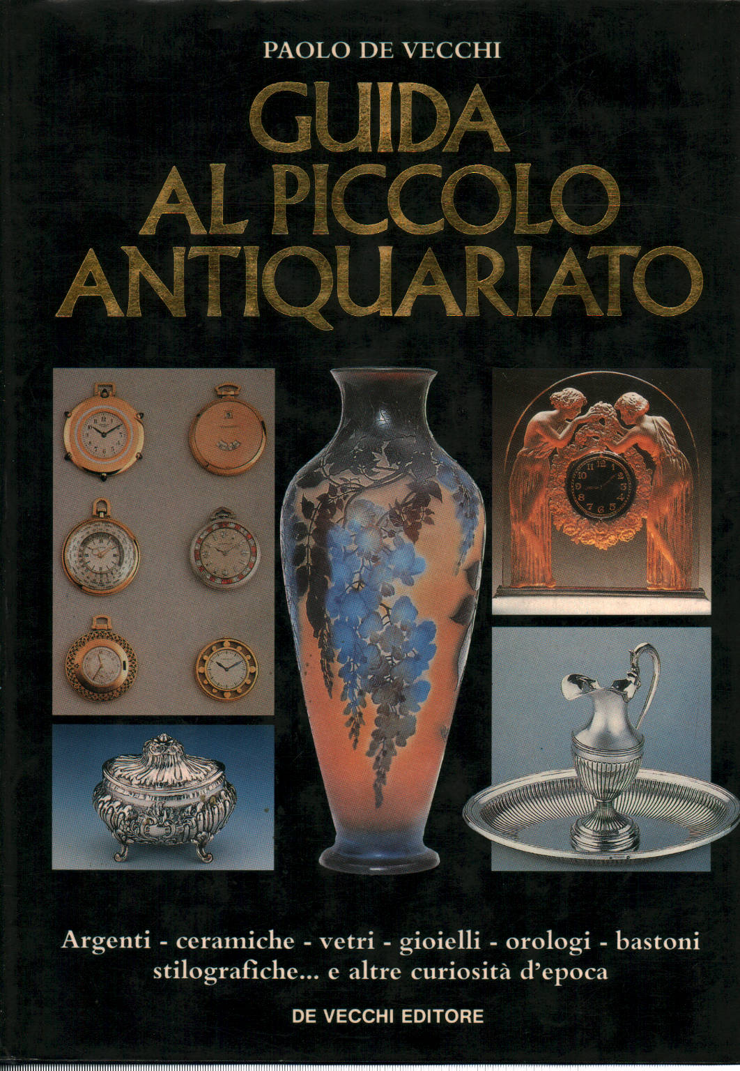 Guía al pequeño anticuario, Paolo De Vecchi