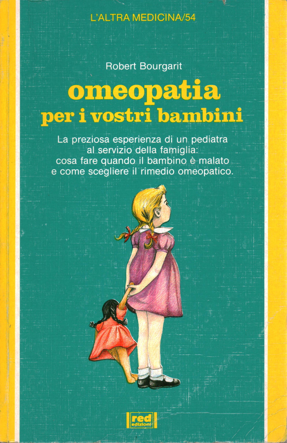 Omeopatia per i vostri bambini, Robert Bourgarit