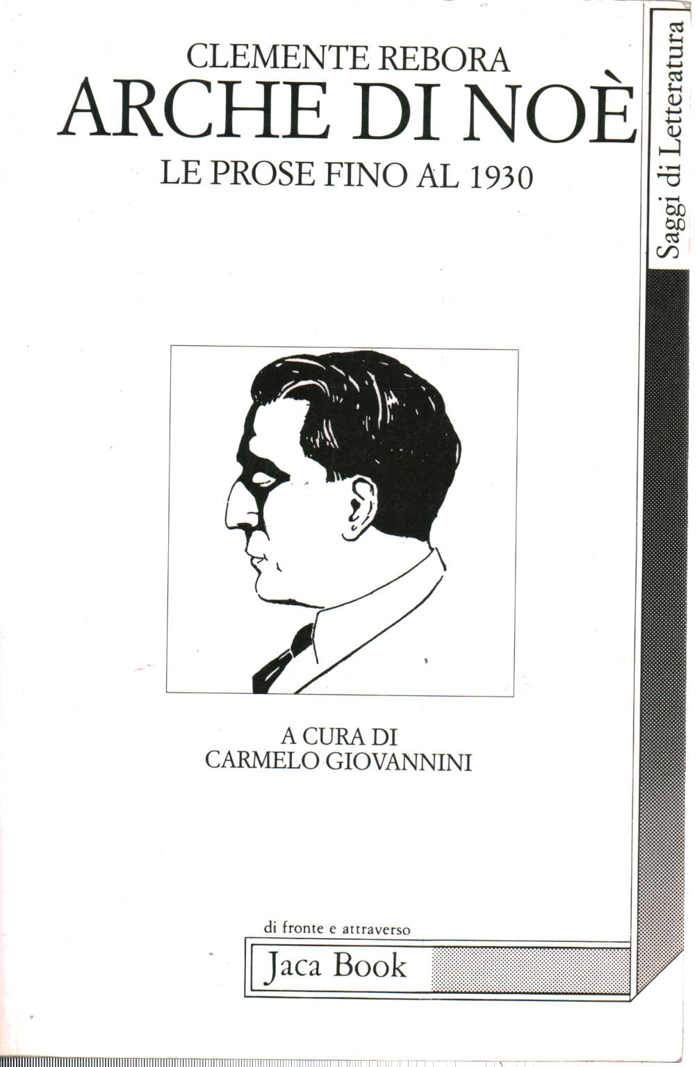 Arche di Noé. Le prose fino al 1930, Clemente Rebora