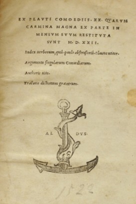 Ex Plauti Comoediis XX Quarum carmina magna ex parte in mensum suum restituta sunt M.D.XXII. Index verborum, quib. paulo abstrusiorib. Plautus utitur. Argumenta singularum Comoediarum. Authoris vita. Tralatio dictionum graecarum