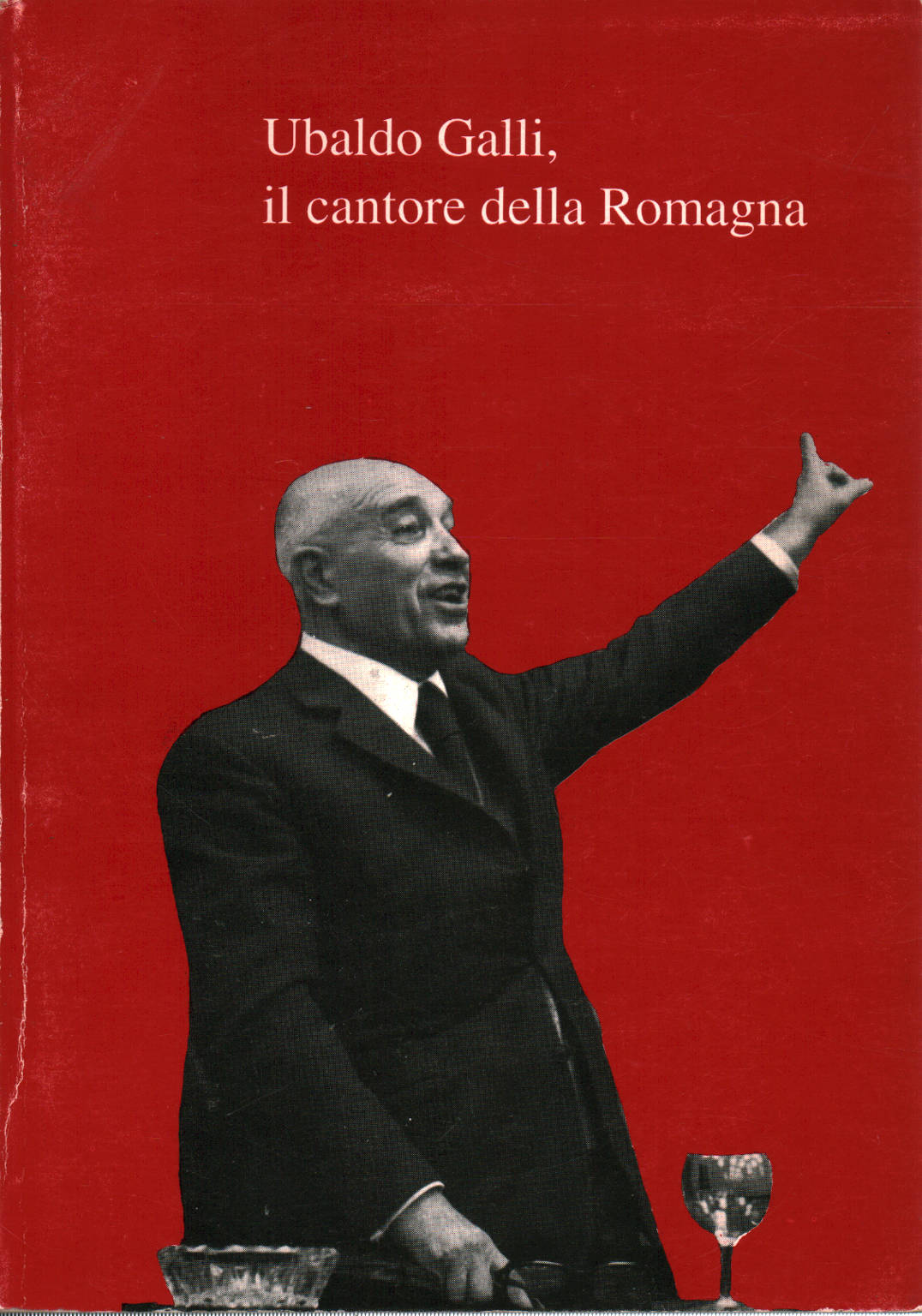 Ubaldo Galli, the singer of Romagna, Gaetano Marzocchi