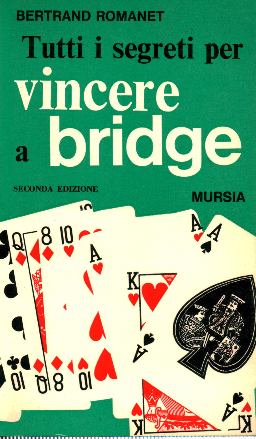 Tutti i segreti per vincere a bridge, Bertrand Romanet