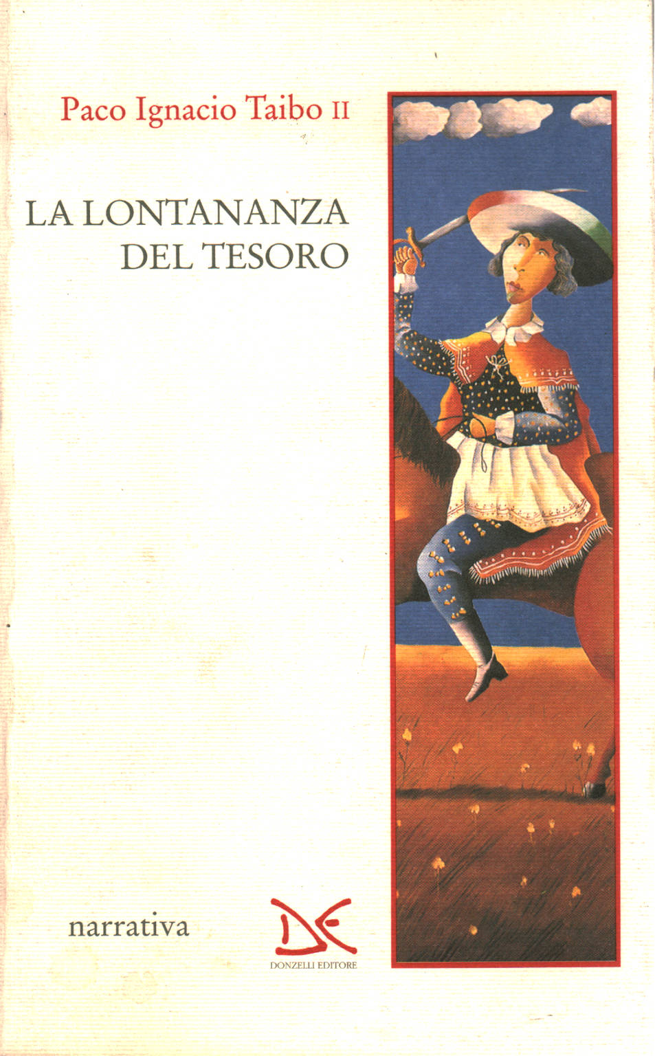 La lontananza del tesoro, Paco Ignacio Taibo II