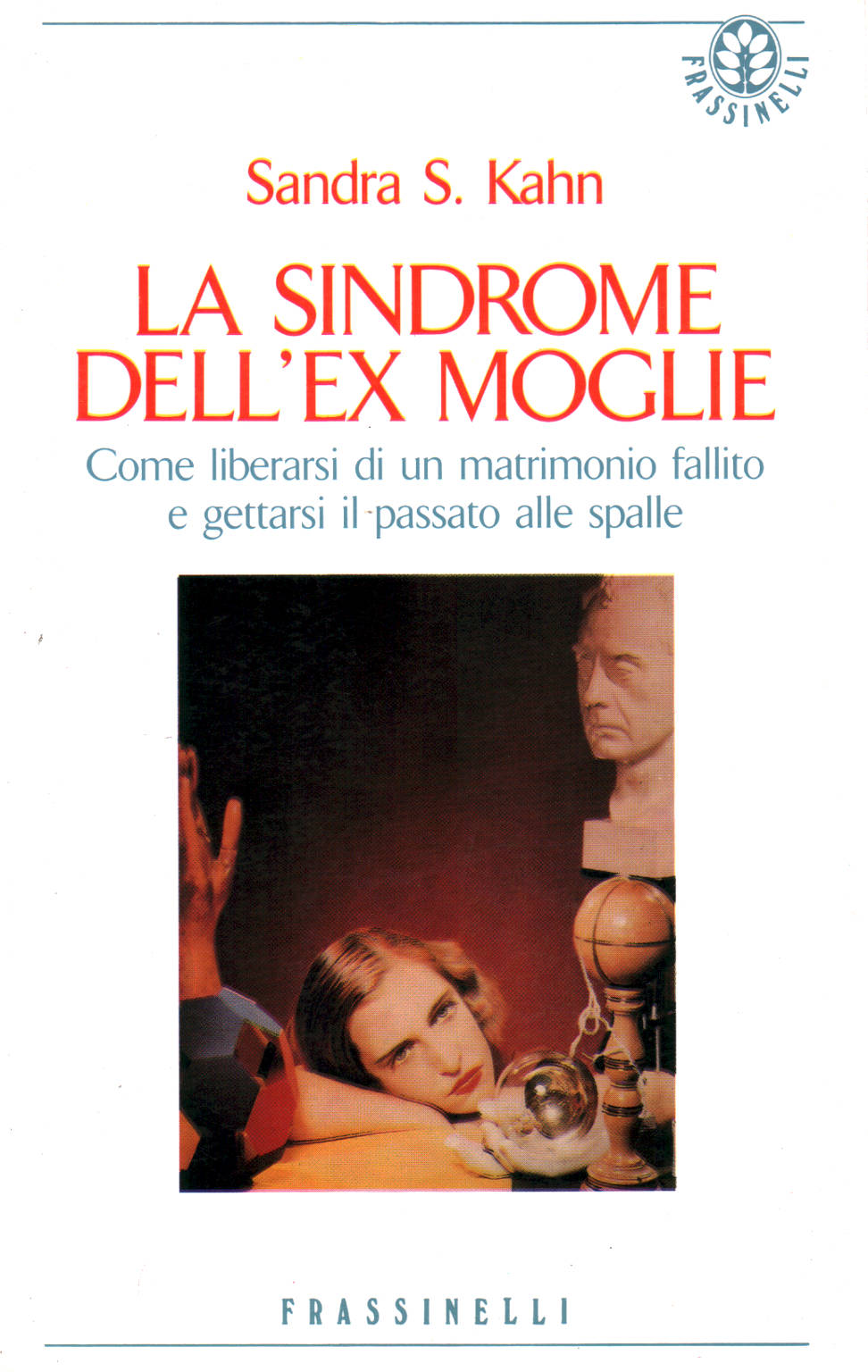 El síndrome de la ex esposa, Sandra S. Kahn