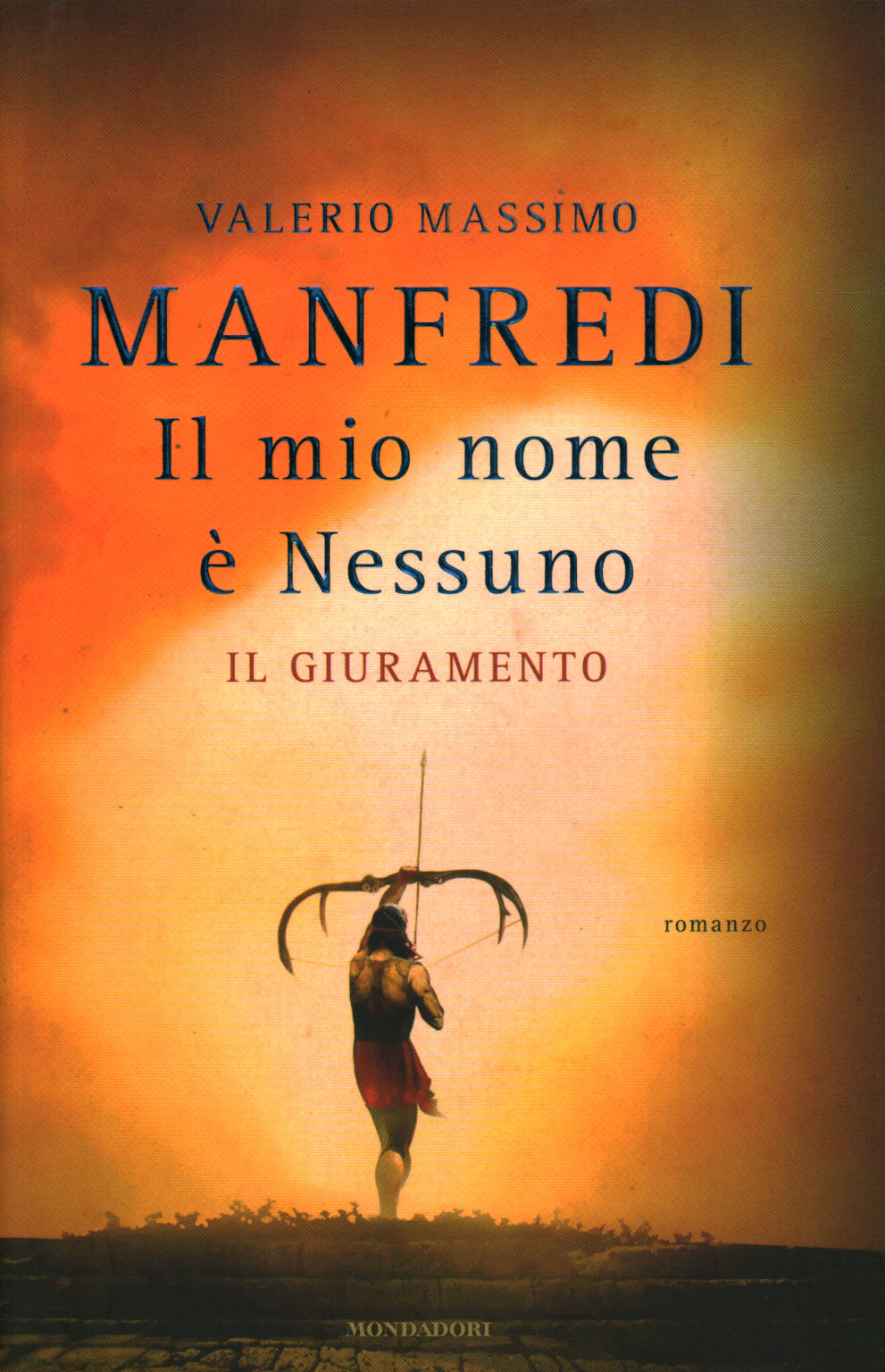 Valerio Massimo Manfredi, usato, Il mio nome é nessuno, Il giuramento, Libreria, Narrativa Valerio Massimo Manfredi, usato, Il mio nome é nessuno, Il giuramento, Libreria, Narrativa