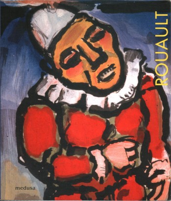 Rouault: il circo,la guerra,la speranza. Opere grafiche dalle collezioni milanesi