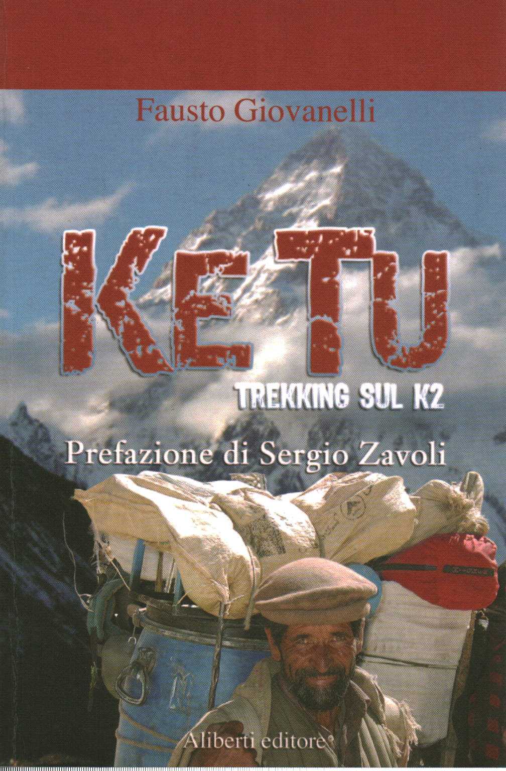 KE USTED.Trekking a K2, Fausto Giovanelli