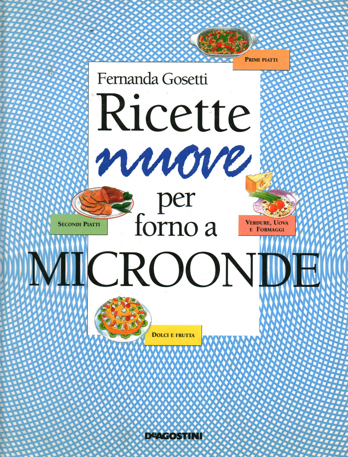Nuevas recetas para el microondas, Fernanda Gosetti