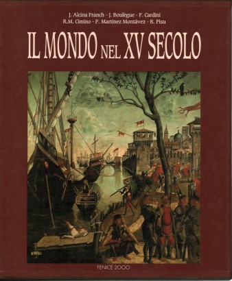 Il mondo del XV Secolo