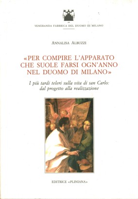 Per compire l'apparato che suole farsi ogn'anno nel Duomo di Milano