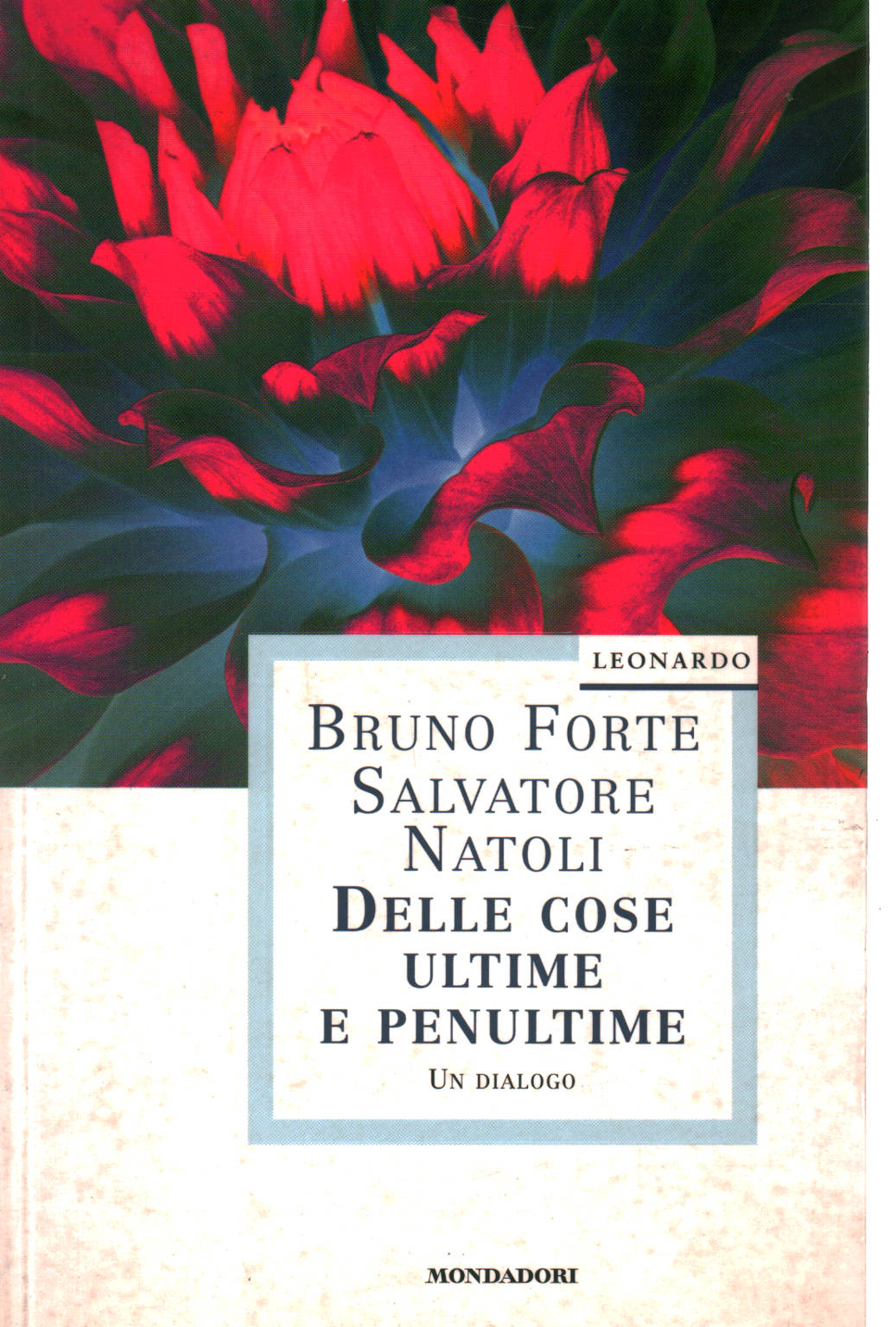 Des choses, le dernier et l'avant-dernier, Bruno Forte, Salvatore Natoli