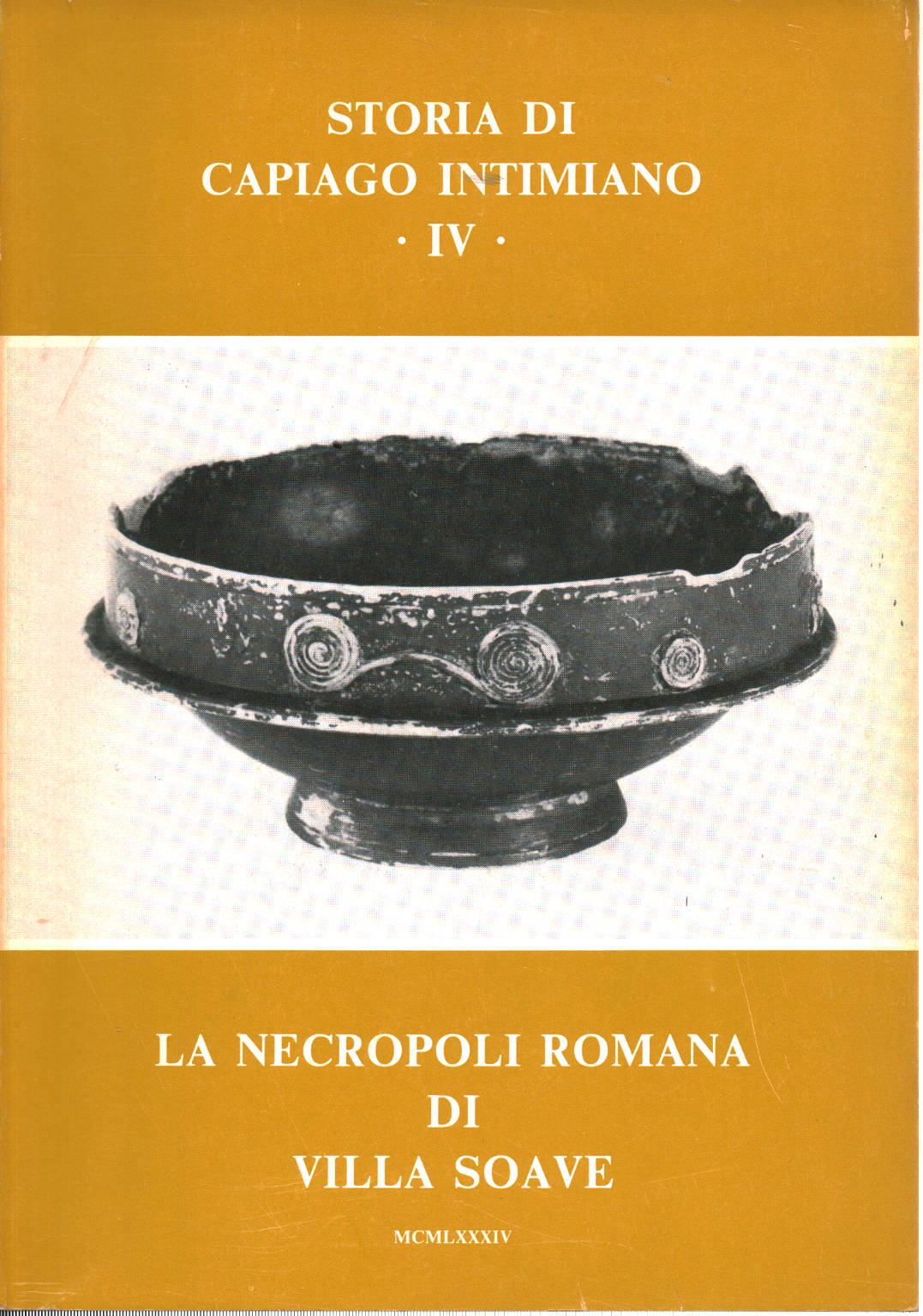 History of Capiago Intimiano IV: The Roman Necropolis, AA.VV