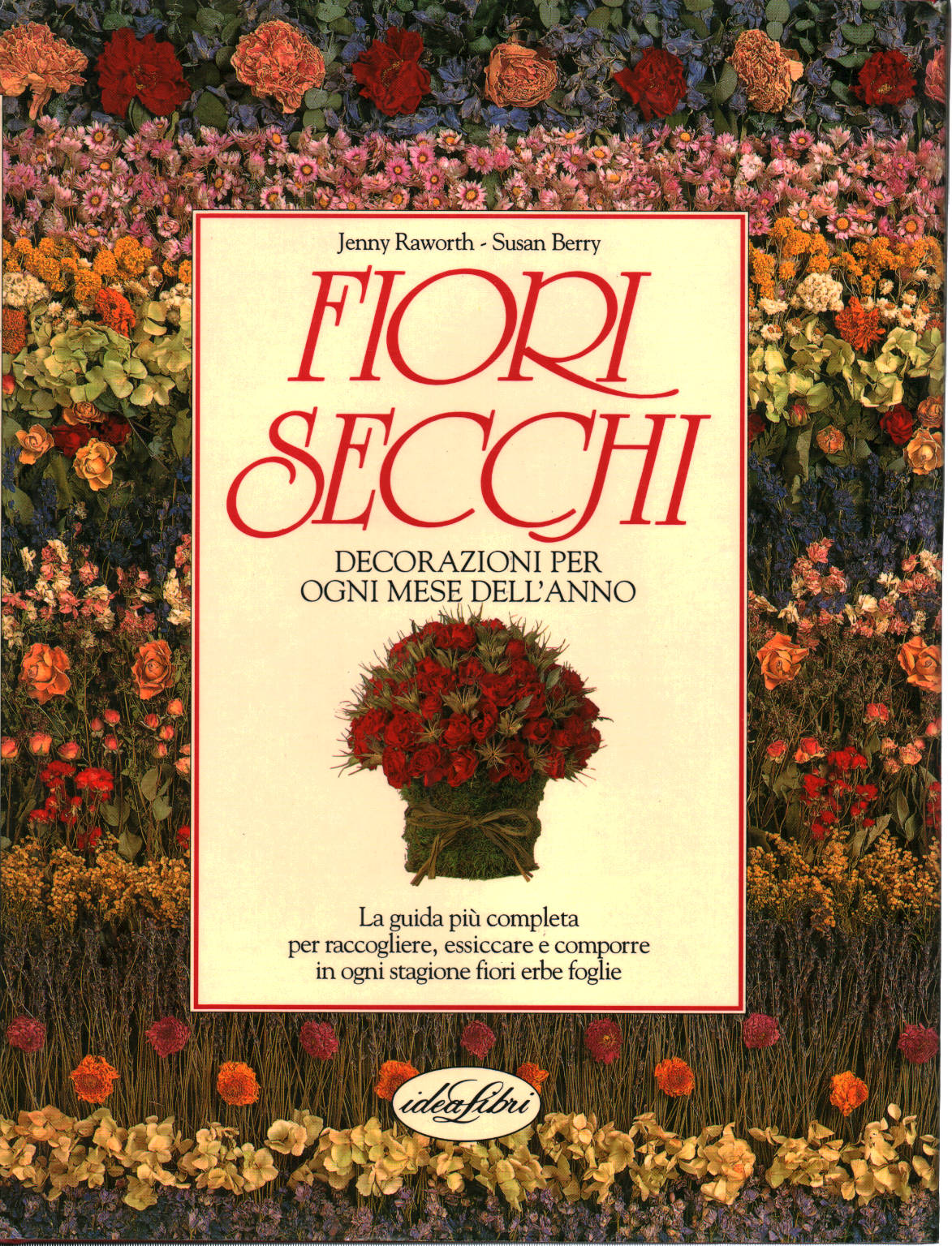 Flores secas, Jenny Raworth Susan Berry