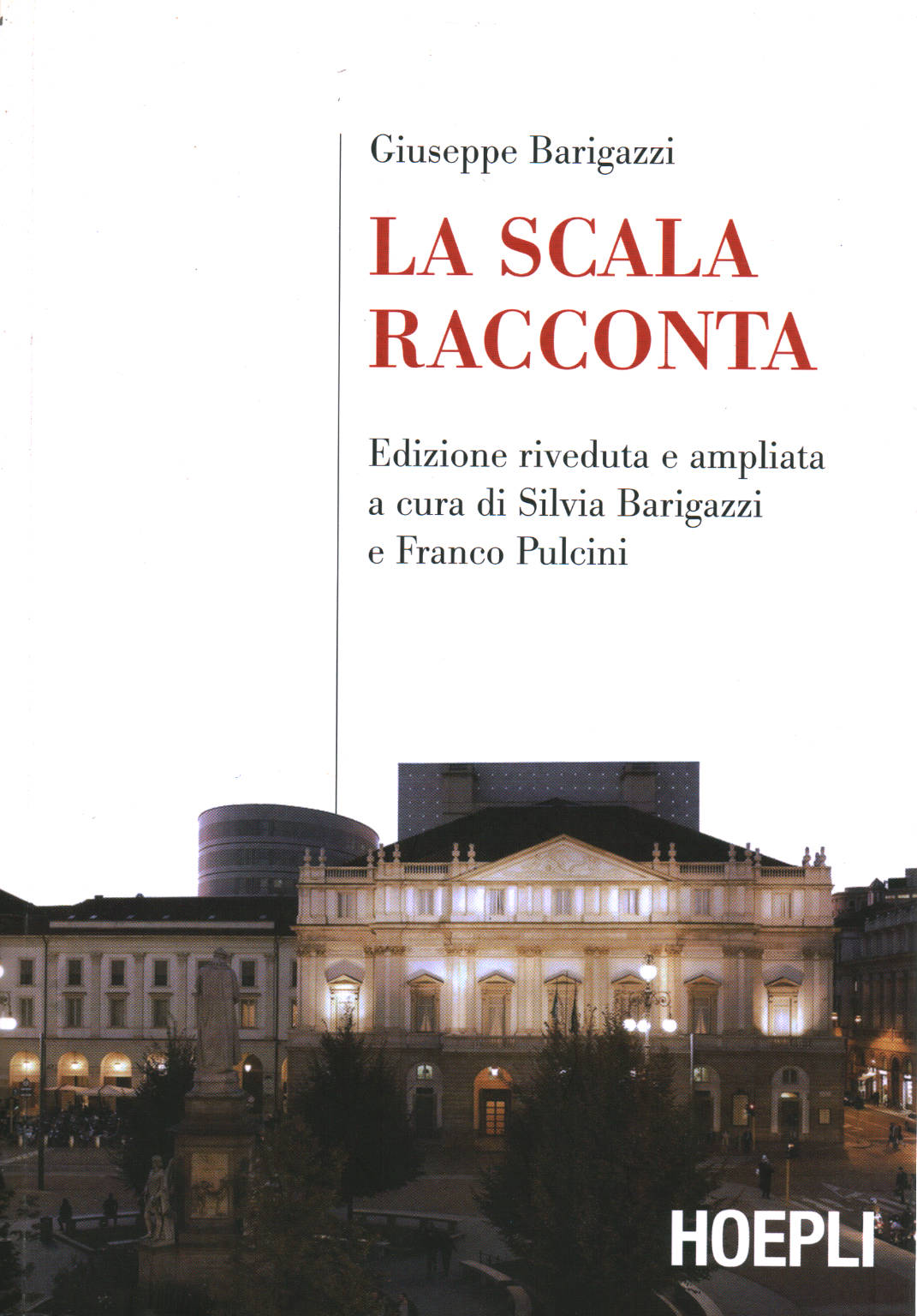 La Scala racconta, Giuseppe Barigazzi