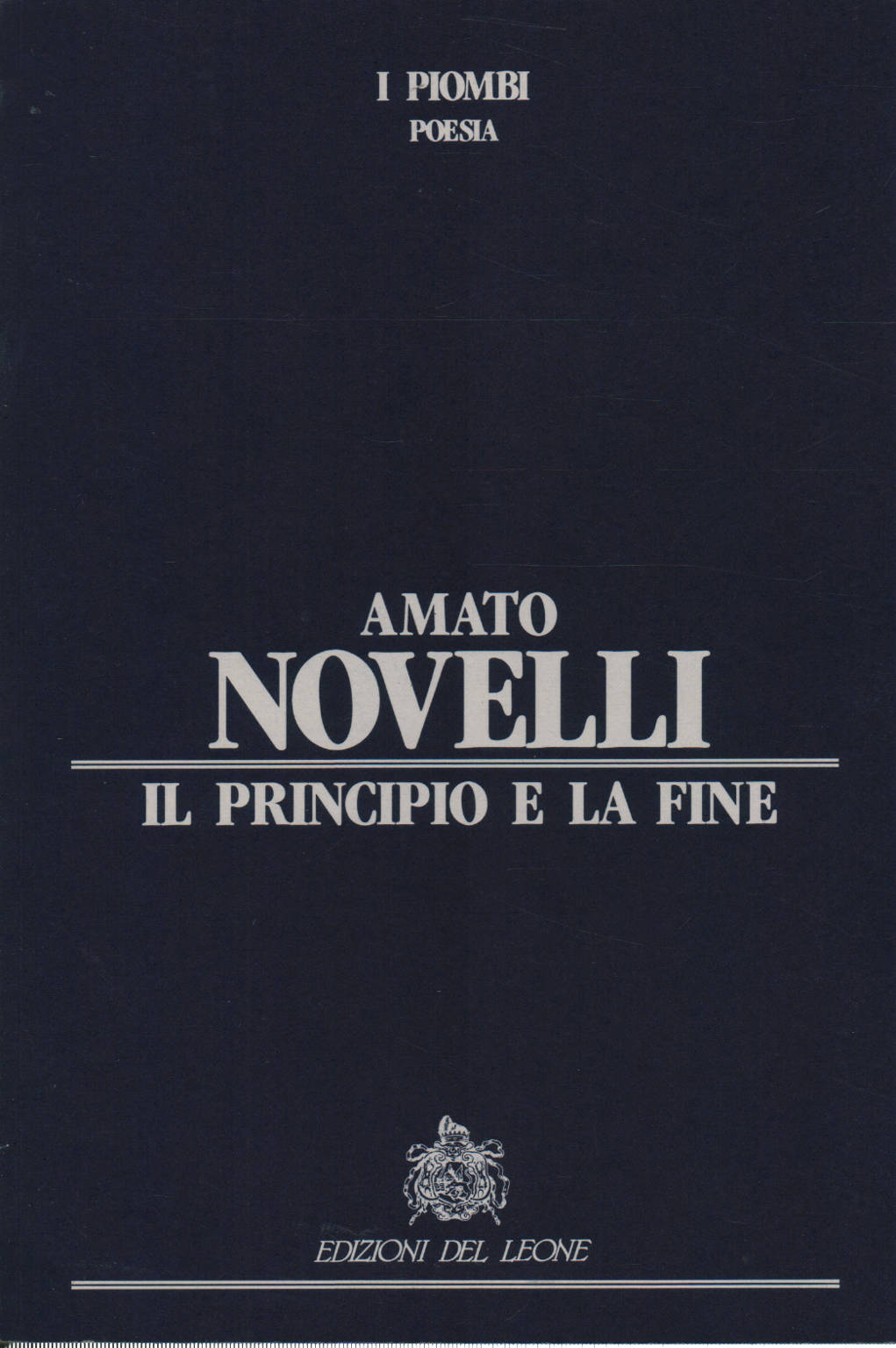 Il principio e la fine, Amato Novelli