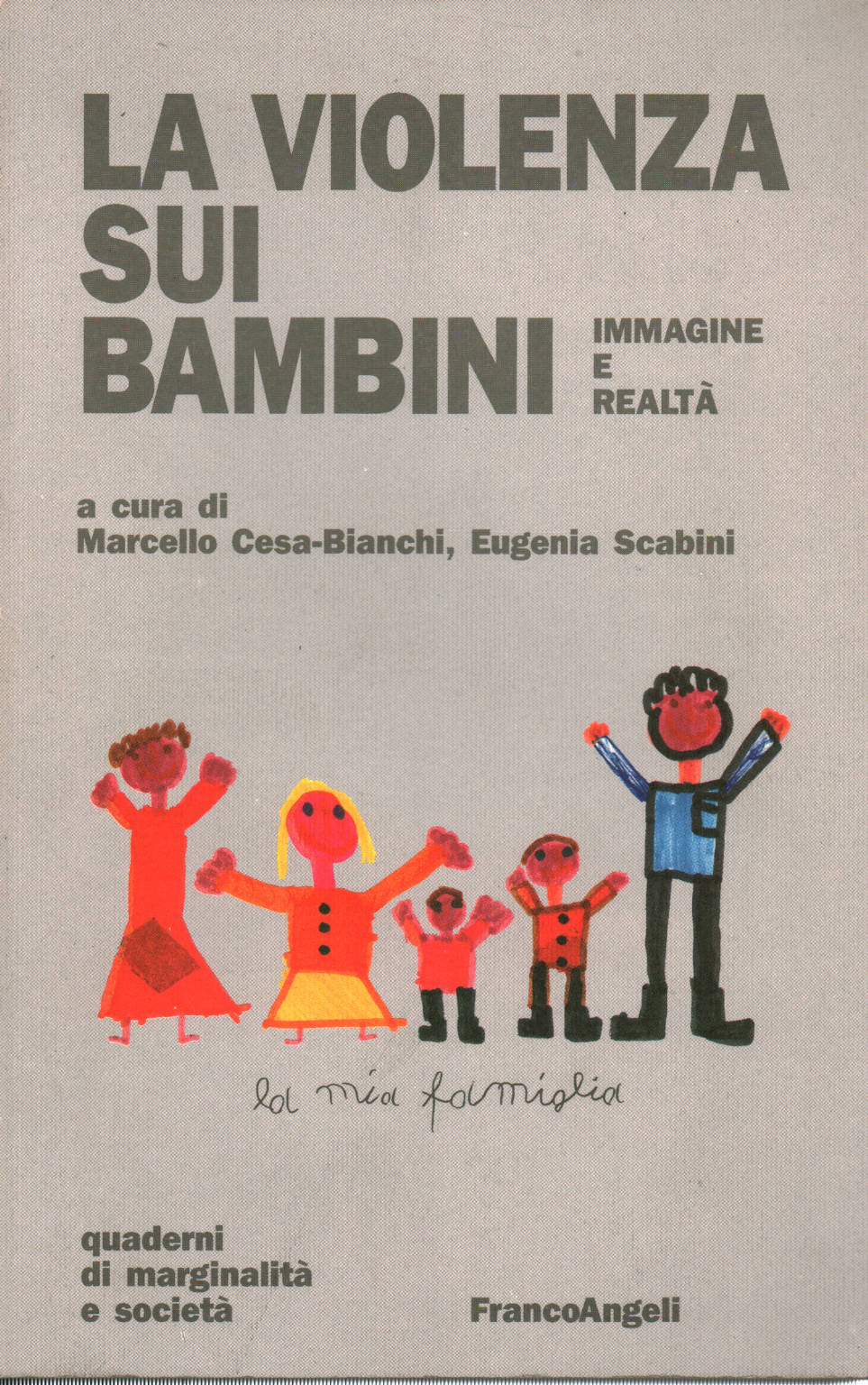 La violenza sui bambini, Marcello Cesa-Bianchi Eugenia Scabini