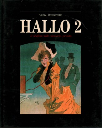 Hallo 2: Le téléphone et la mémoire privée, Vanni Ronsisvalle
