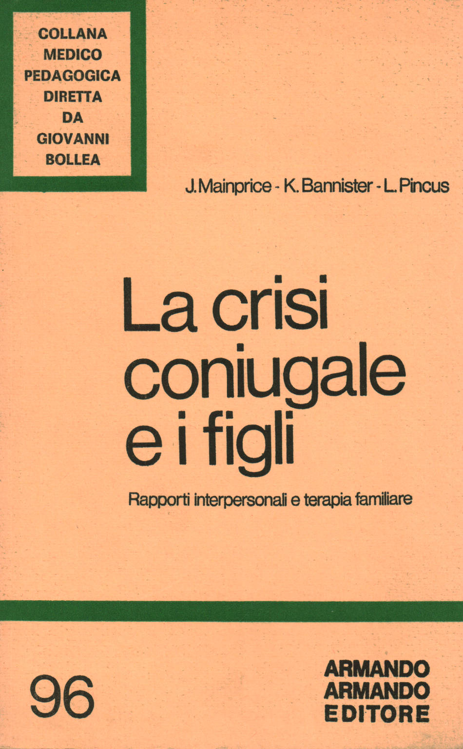 La crisi coniugale e i figli, June Mainprice Kathleen Bannister Lily Pincus