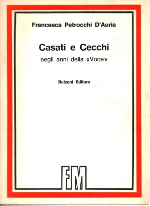 Casati e Cecchi negli anni della "Voce