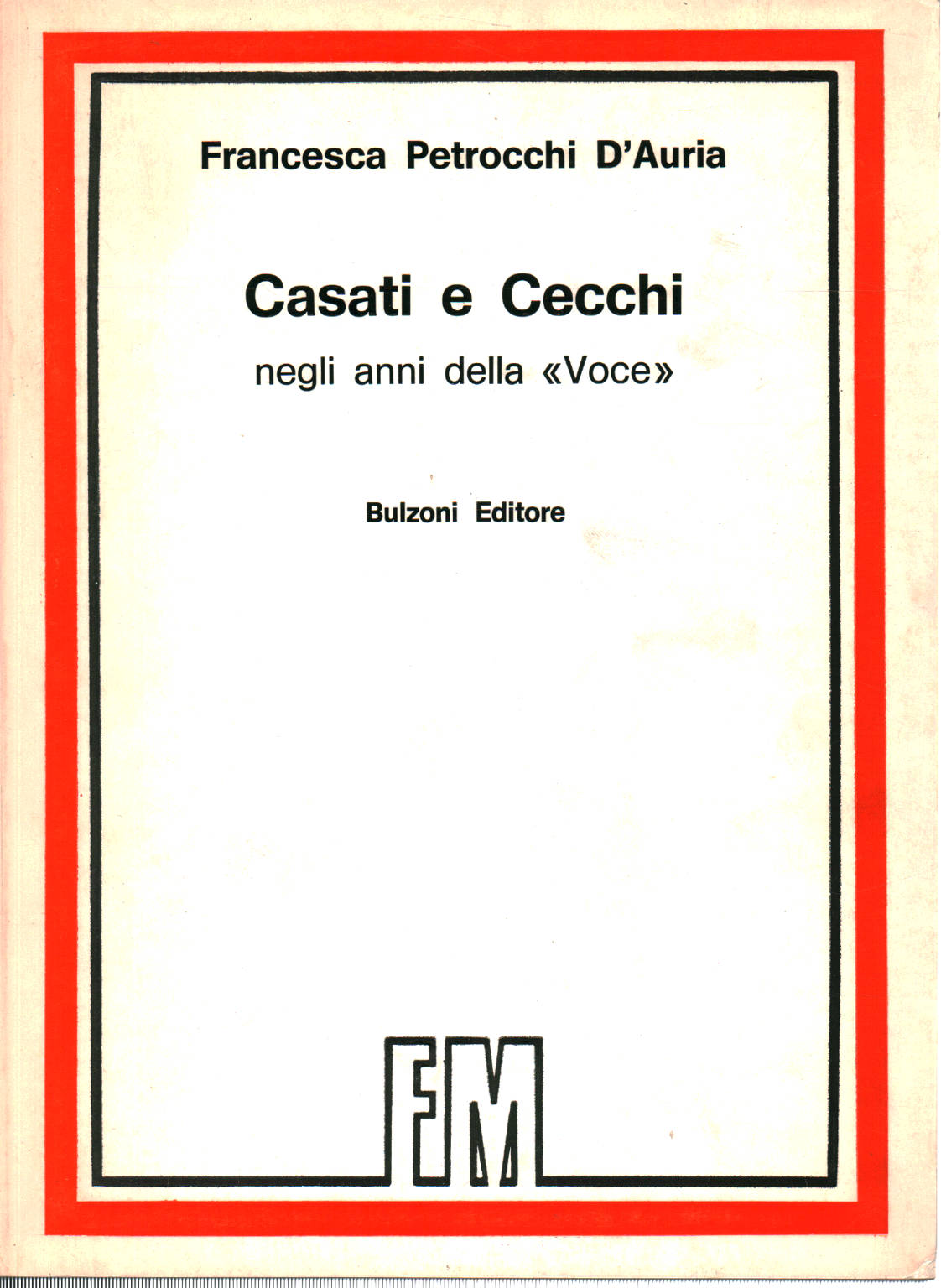 Casati y Cecchi en los años de la "Voce, Francesca Petrocchi d'Auria