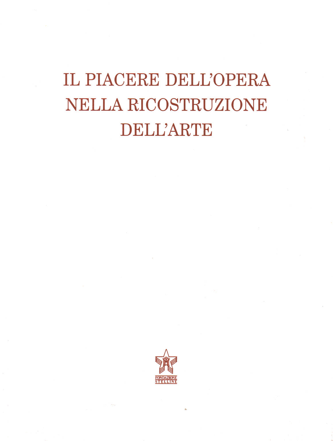 Die Freude an der Arbeit an der Rekonstruktion des Alik Cavaliere Gianfilippo Usellini Gianni Colombo