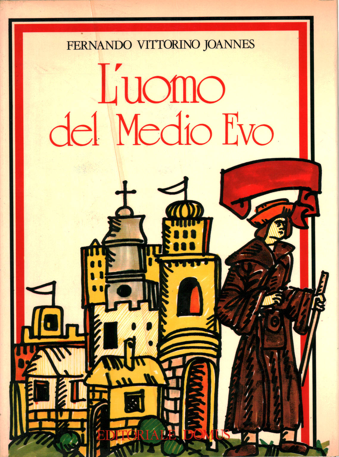 L'uomo del Medio Evo, Fernando Vittorino Joannes