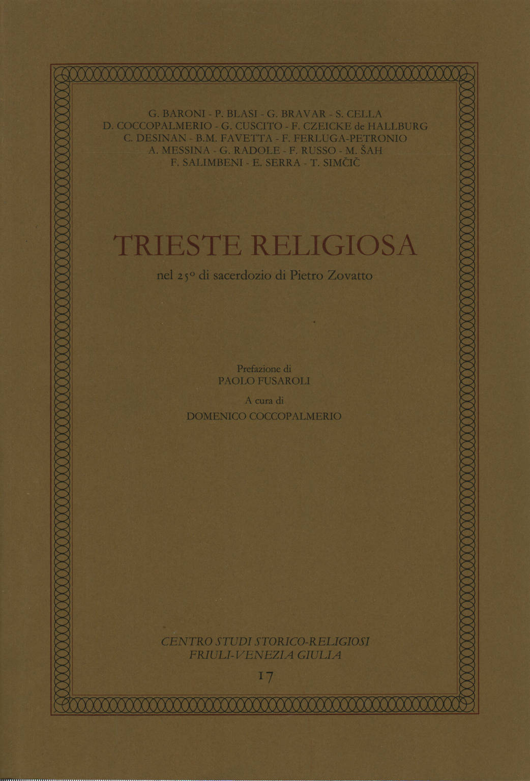 Trieste religiosa nel 25° di sacerdozio di Pietro, AA.VV