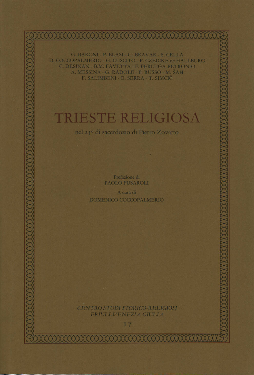 Religiosos de Trieste en el 25 del sacerdocio de Pedro, AA.VV