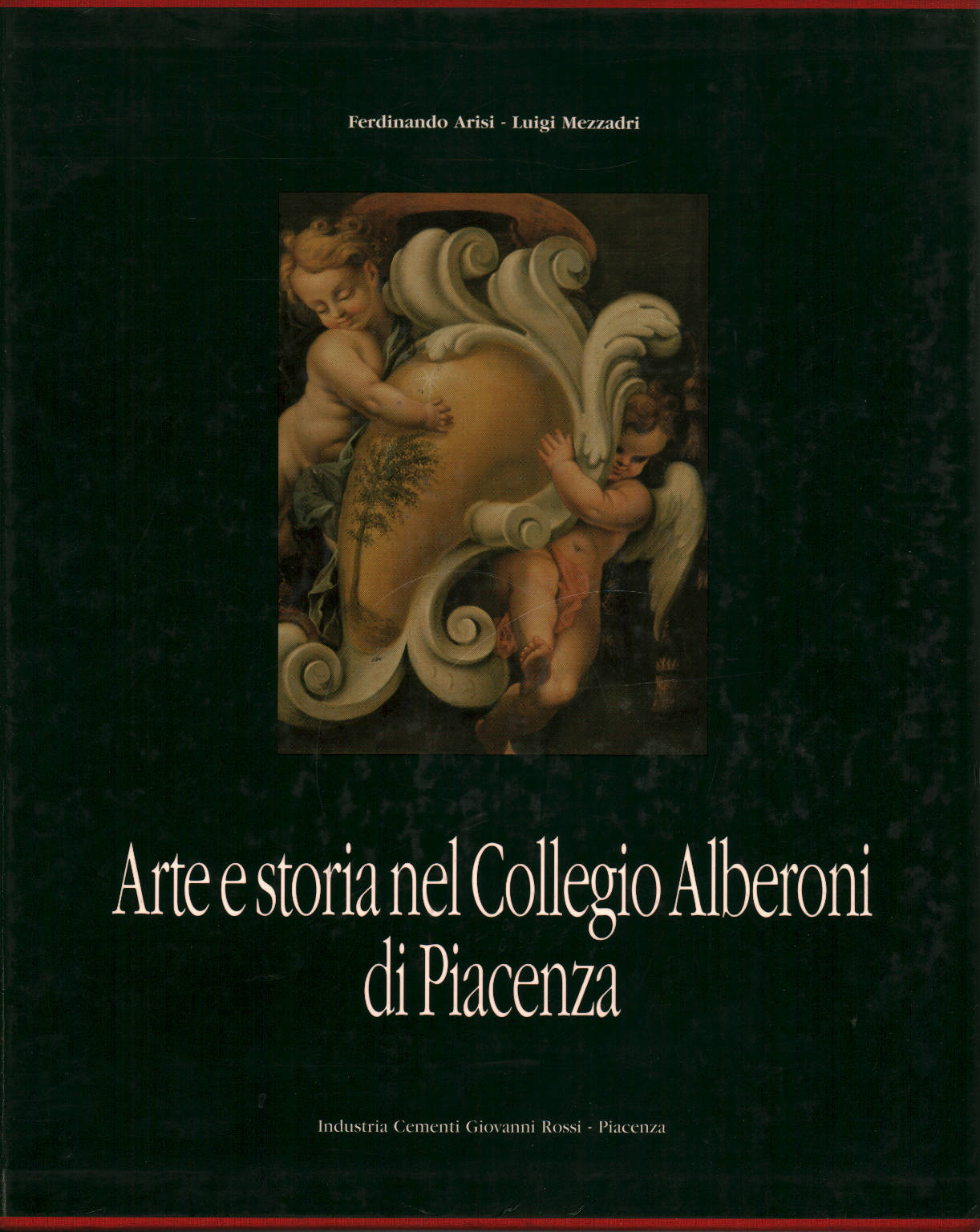 Arte e storia nel Collegio Alberoni di Piacenza, Ferdinando Arisi Luigi Mezzadri