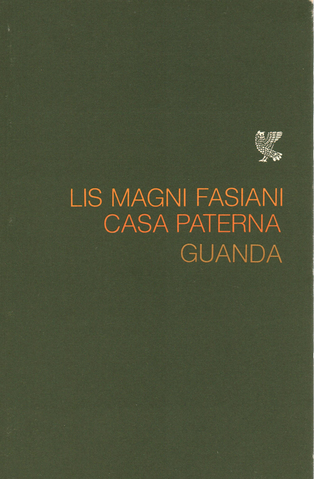 Casa paterna, Lis Magni Fasiani