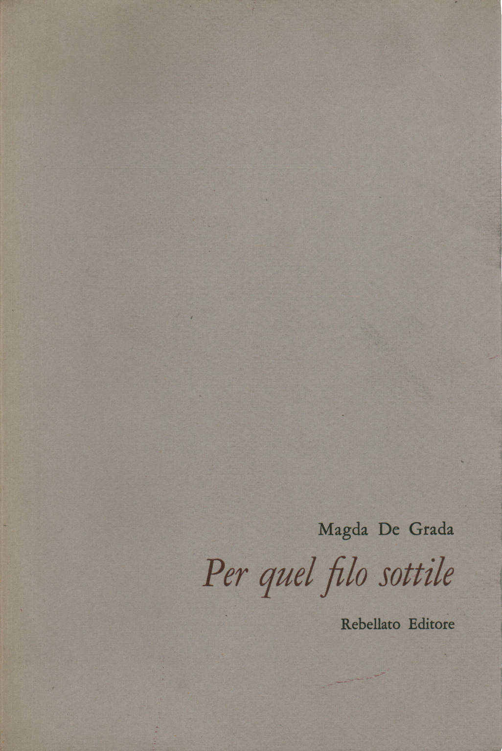 Per quel filo sottile, Magda de Grada