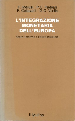 L'integrazione monetaria dell'Europa