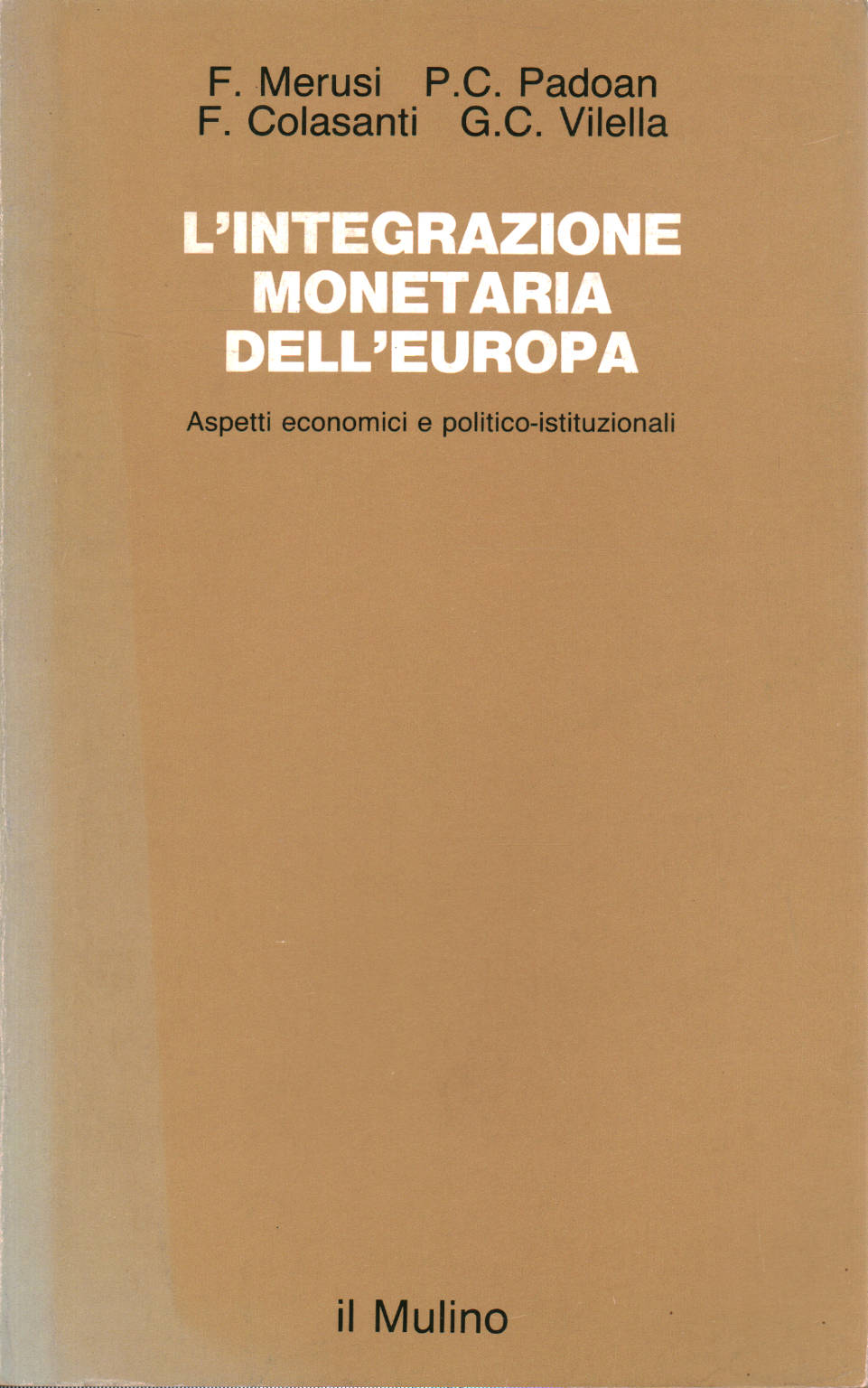 L integrazione monetaria dell Europa, AA.VV.