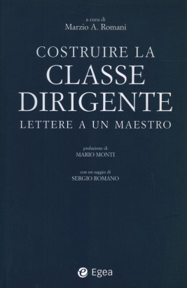 Costruire la classe dirigente: lettere a un maestro