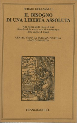 Il bisogno di una libertà assoluta