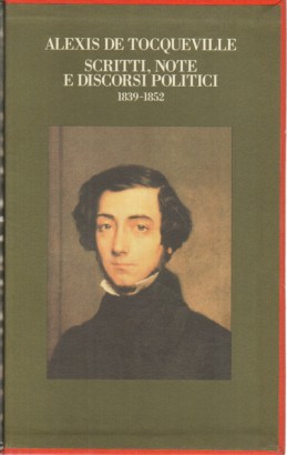 Scritti, note e discorsi politici (1839-1852)
