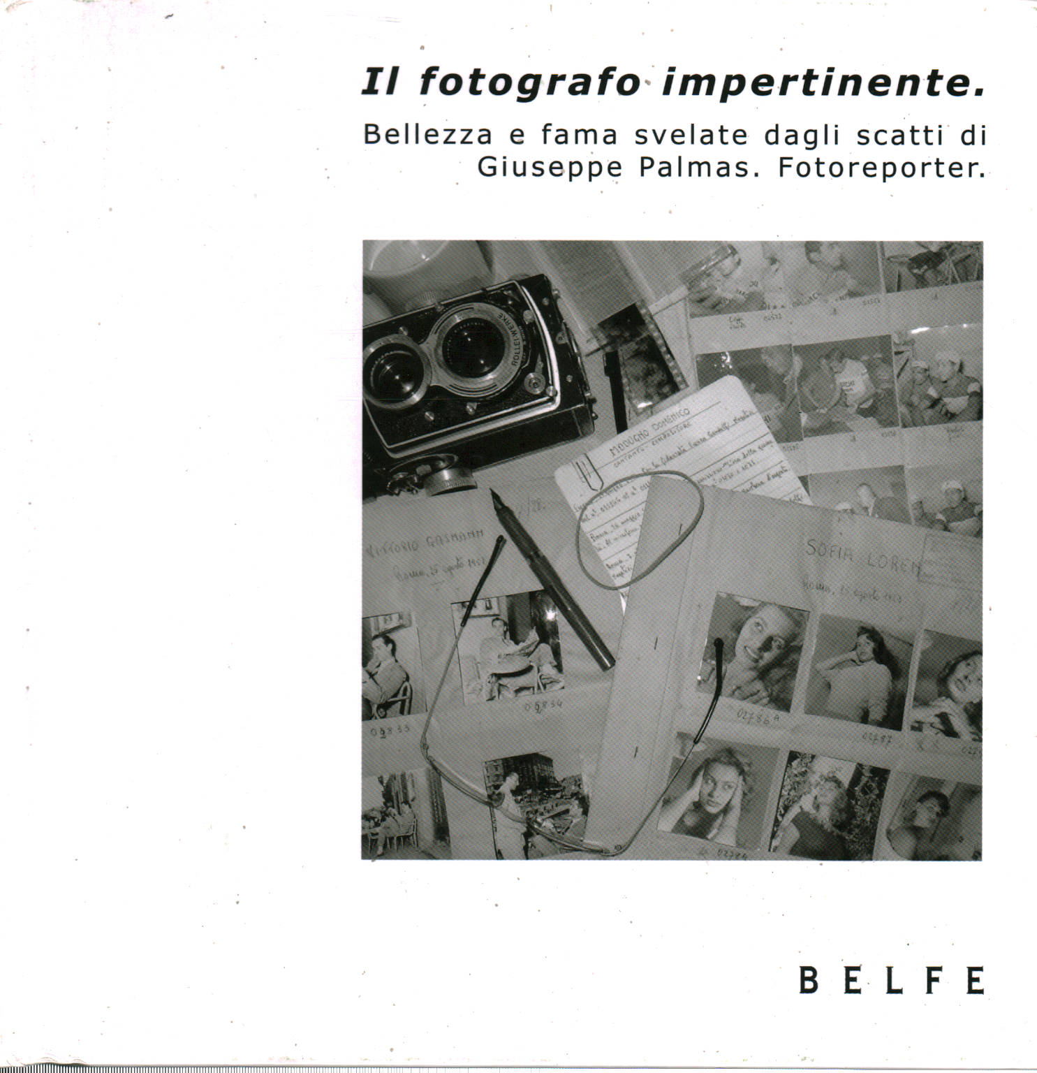 Il fotografo impertinente, s.a.