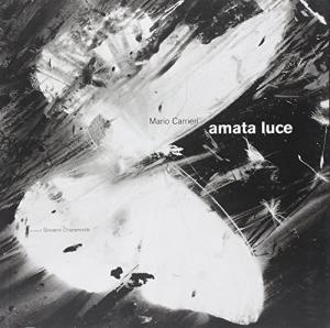 Mario Carrieri: amata luce