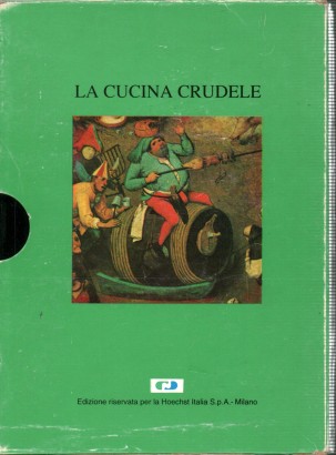 La cucina crudele