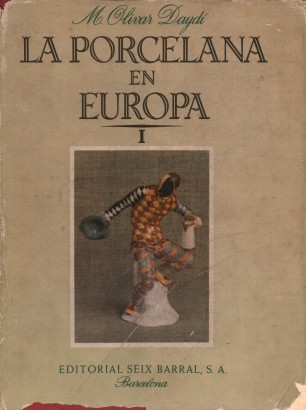 La Porcelana en Europa Volumen I