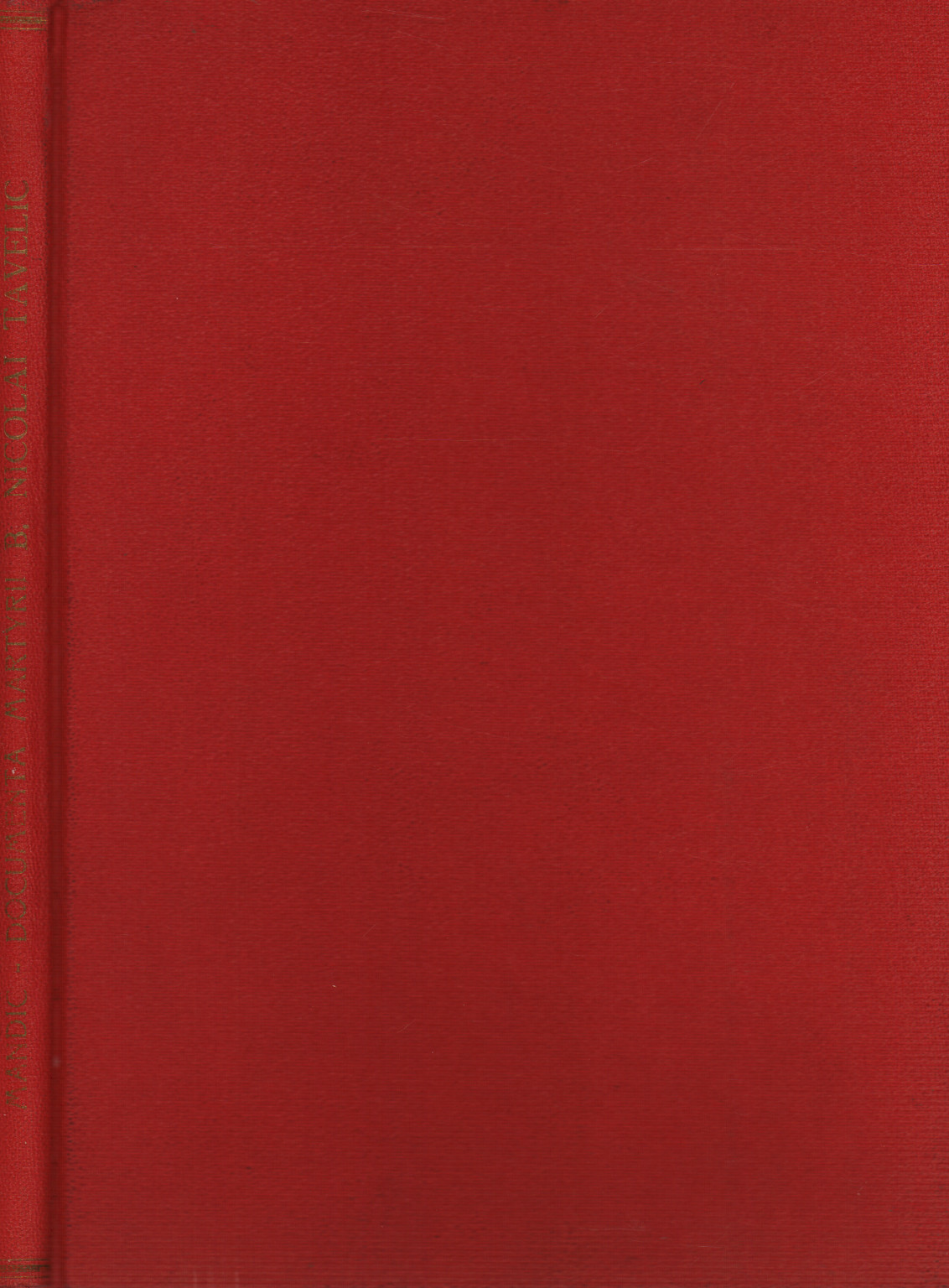 Documenta Martyrii B. Nicolai Tavelic et sociorum , s.a.
