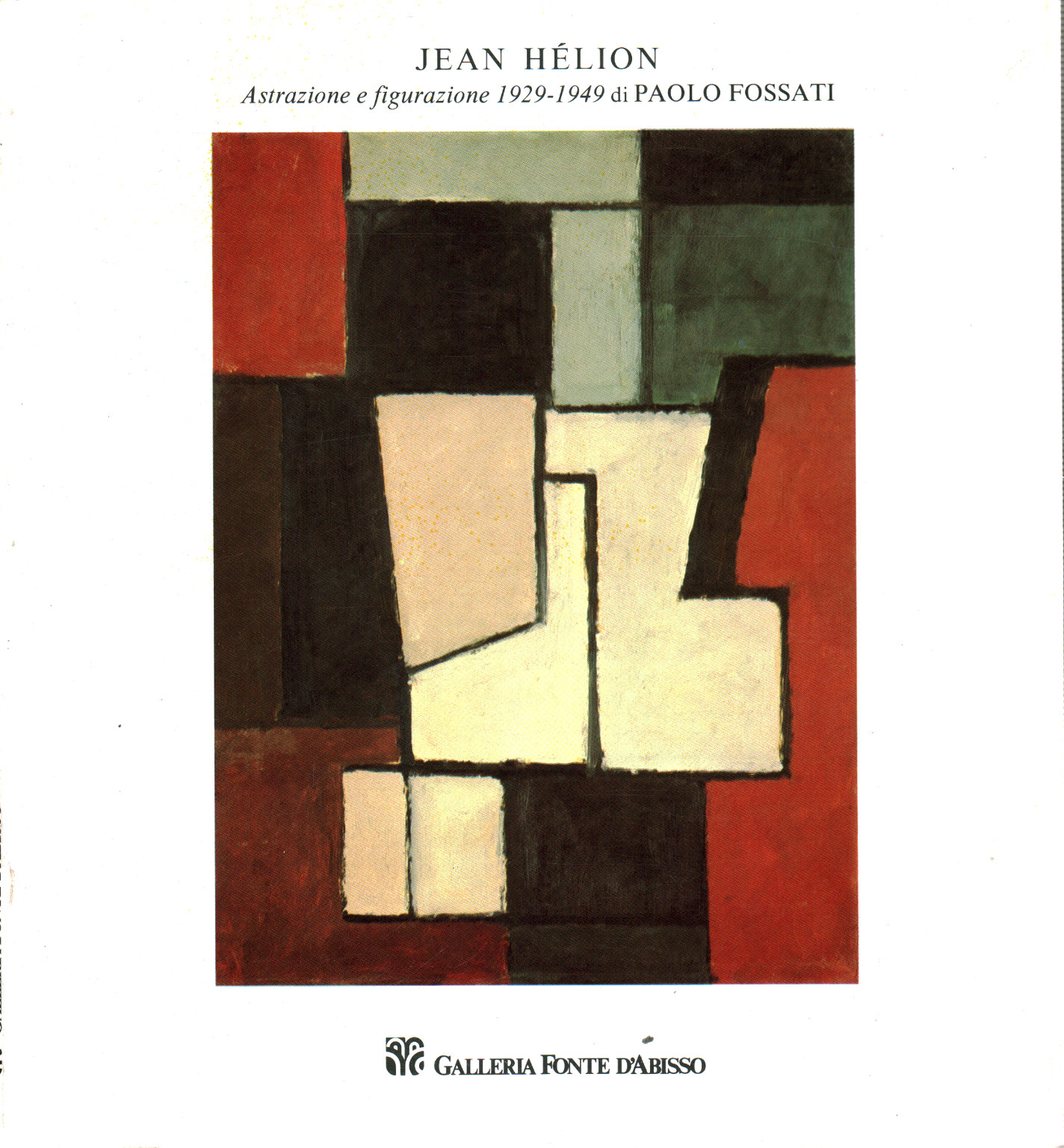 Jean Hèlion. Astrazione e figurazione 1929-1949, s.a.