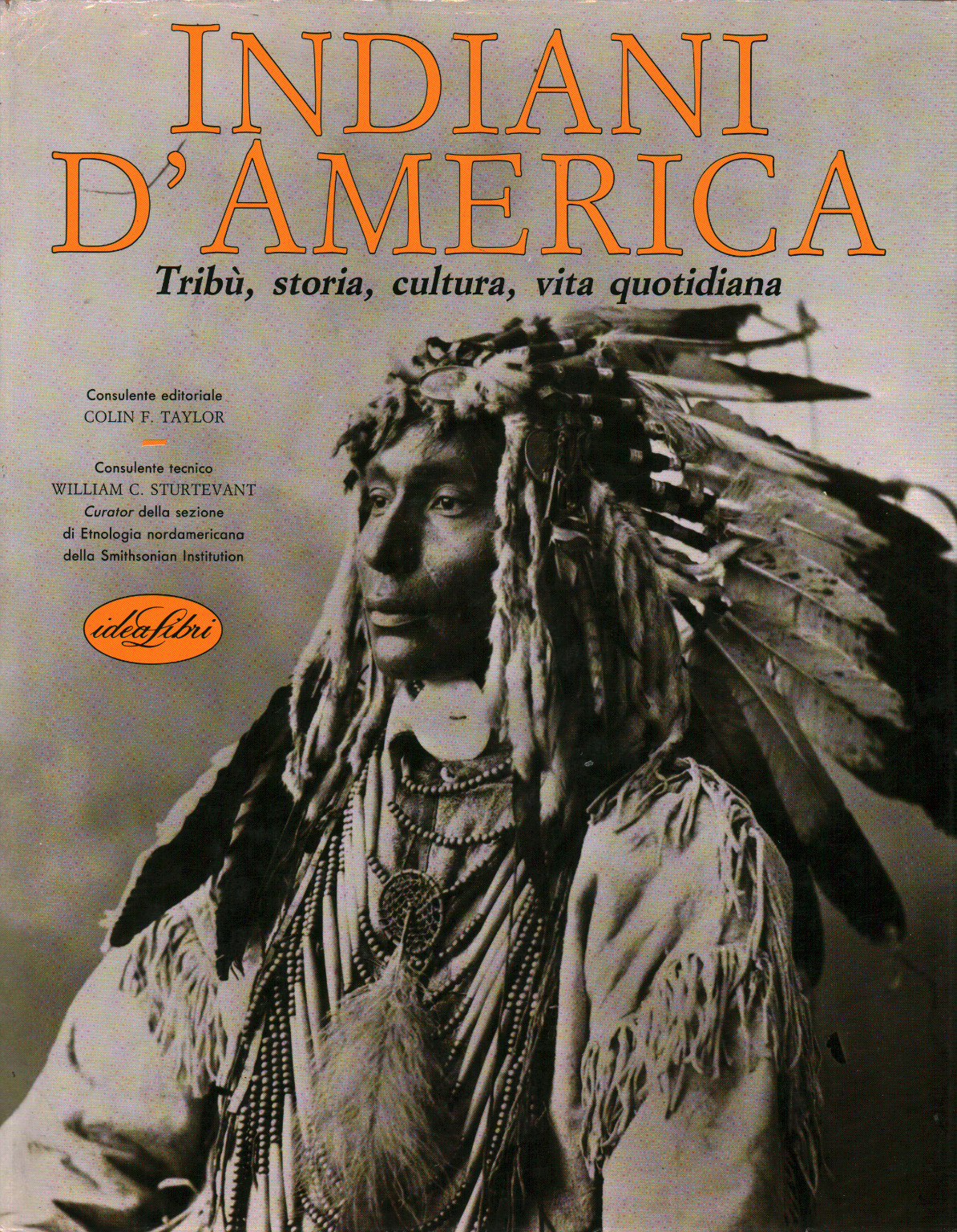 Indiani D America Colin F Taylor William C Sturtevant Antropologia Scienze Umane Libreria Dimanoinmano It