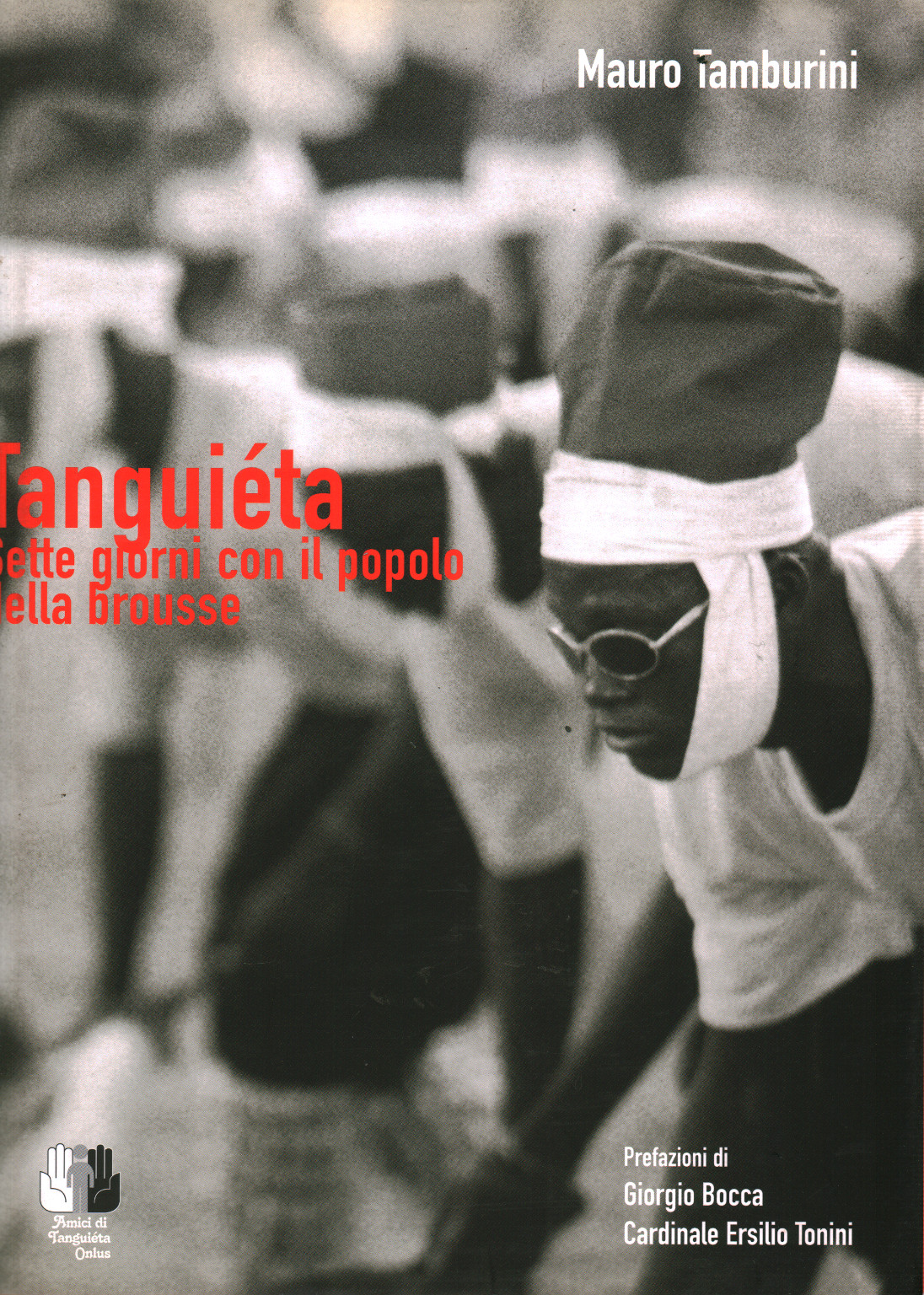 Tanguieta. Siete días con el pueblo Brousse, s.a.