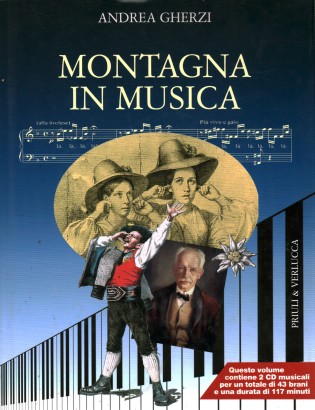 Montagna in musica. Con 2 Cd Musicali