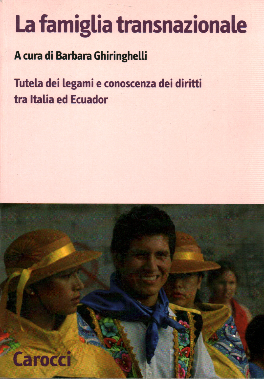 La famiglia transnazionale. Con Cd Rom, s.a.