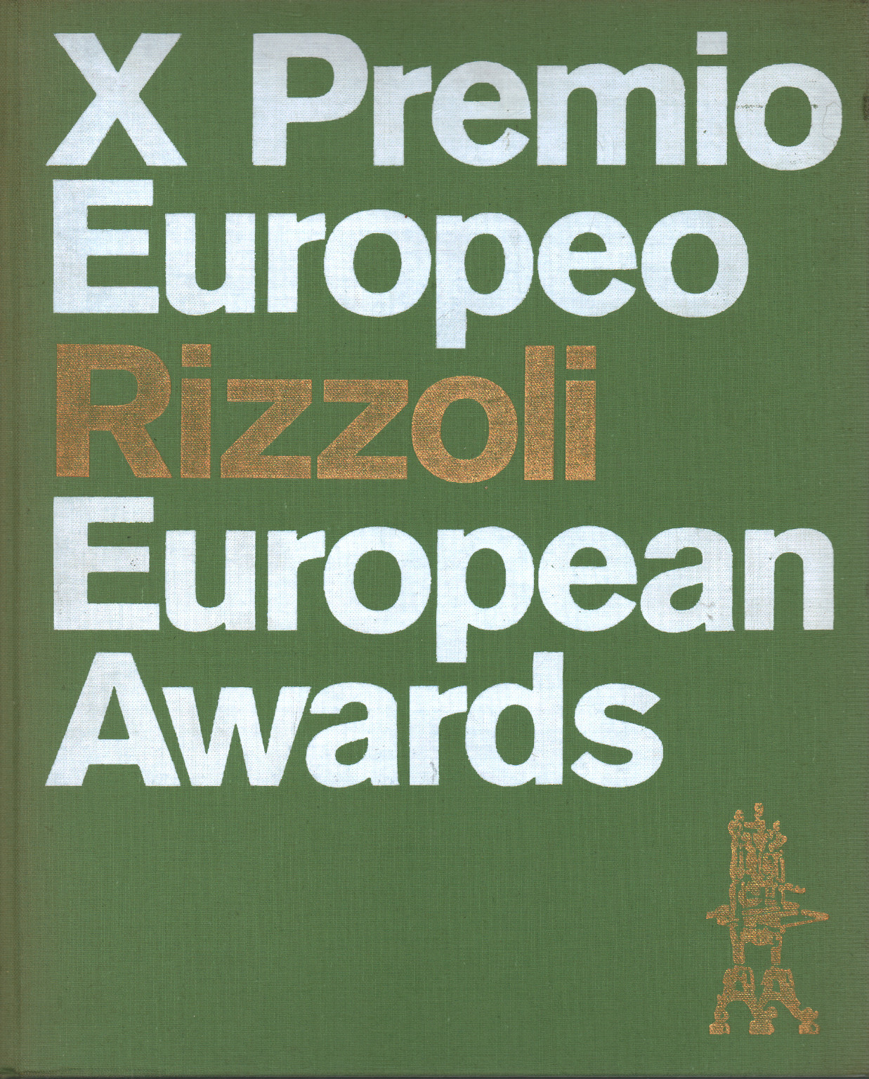 X Premio Europeo Rizzoli. European Awards, s.a.
