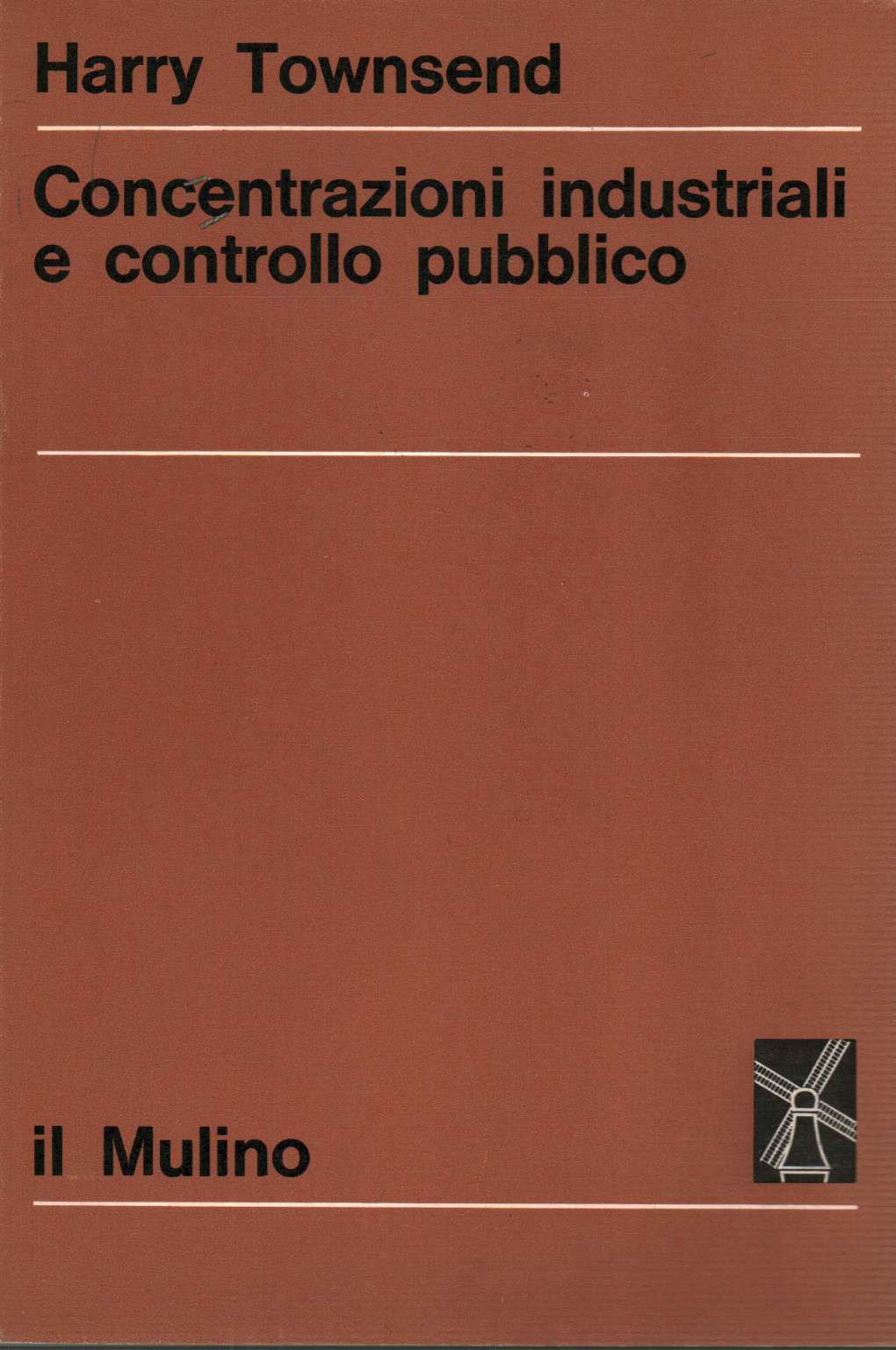 Concentrazioni industriali e controllo pubblico, s.a.