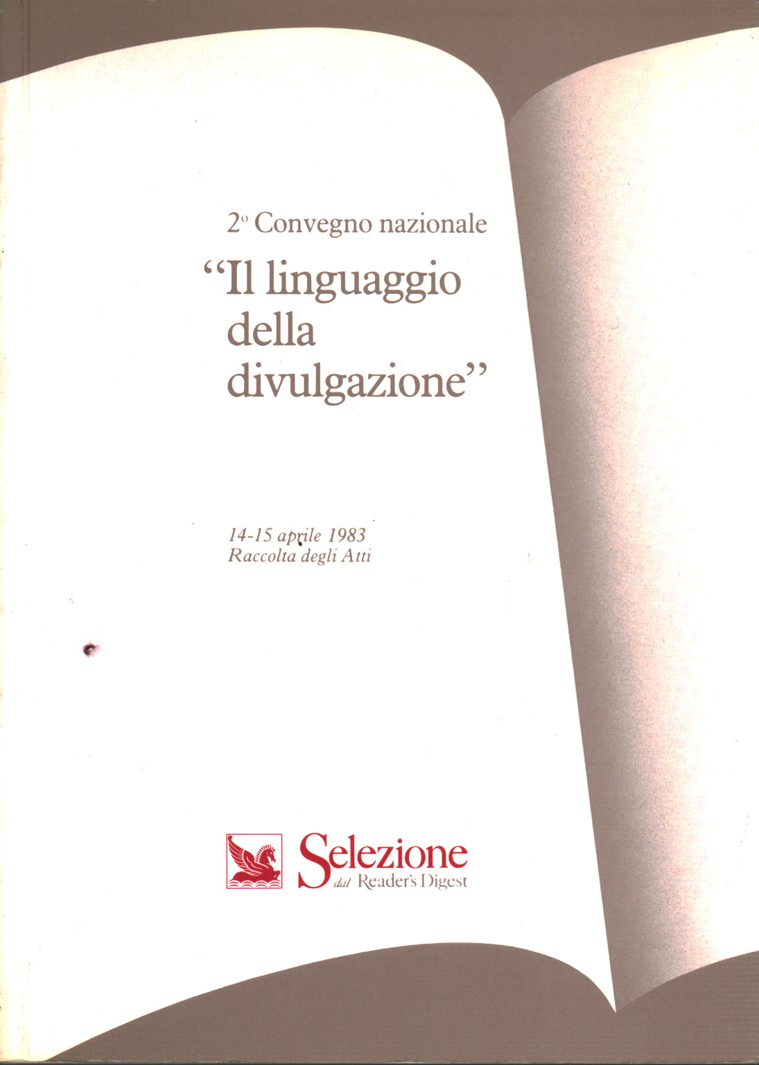 Proceedings of the Conference "the language of The divulgazion, s.a.